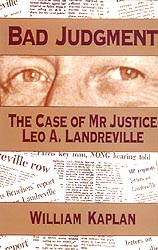Book Cover: Bad Judgment: The Case of Mr. Justice Leo A. Landreville