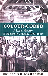 Book Cover: Colour-Coded: A Legal History of Racism in Canada, 1900-1950