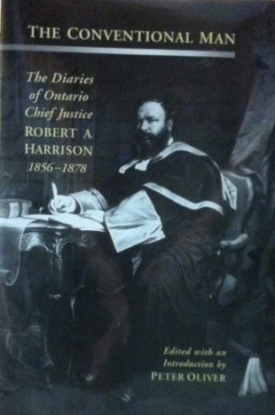 Book Cover: The Conventional Man: The Diaries of Ontario Chief Justice Robert A. Harrison, 1856-1878