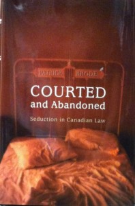 Book Cover: Courted And Abandoned: Seduction In Canadian Law