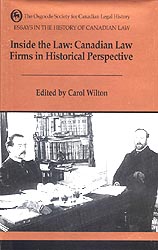 Book Cover: Essays in the History of Canadian Law, Volume VII: Canadian Law Firms in Historical Perspective
