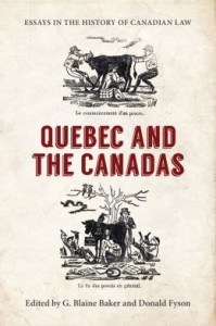 Book Cover: Essays in the History of Canadian Law, Volume XI: Quebec and the Canadas
