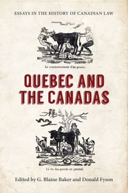 Book Cover: Essays in the History of Canadian Law, Volume XI: Quebec and the Canadas