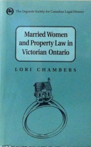 Book Cover: Married Women and Property Law in Victorian Ontario