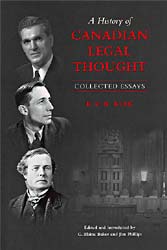 Book Cover: R.C.B. Risk, A History of Canadian Legal Thought: Collected Essays