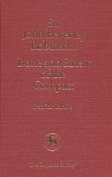 Book Cover: Sir John Beverley Robinson: Bone and Sinew of the Compact
