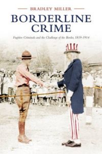 Book Cover: Borderline Crime: Fugitive Criminals and the Challenge of the Border, 1819-1914